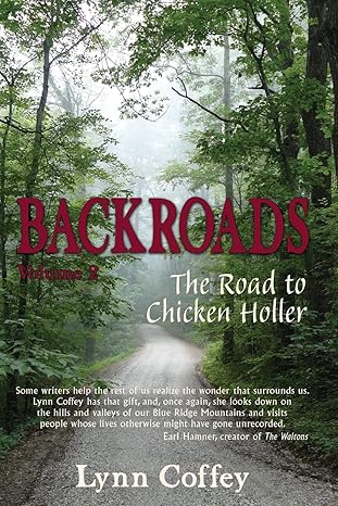 Backroads 2: The Road to Chicken Holler by Lynne Coffey