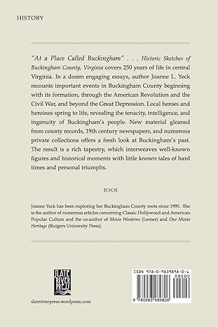 At a Place Called Buckingham: Historic Sketches or Buckingham County, Virginia by Joanne L. Yeck