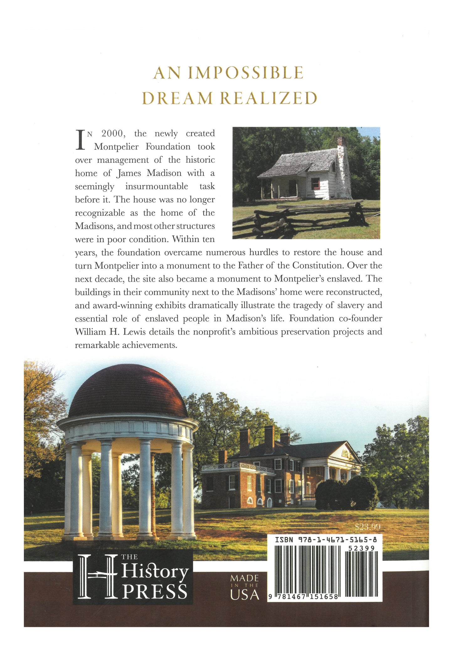 Montpelier Transformed - A Monument to James Madison and Its Enslaved Community by William H. Lewis