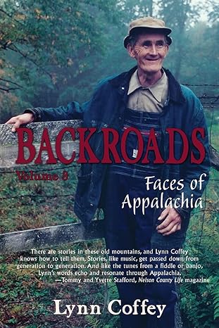 Backroads 3: Faces of Appalachia by Lynn Coffey