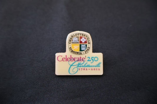 Celebrate! 250 - Charlottesville's 250th Anniversary Commemorative Pin