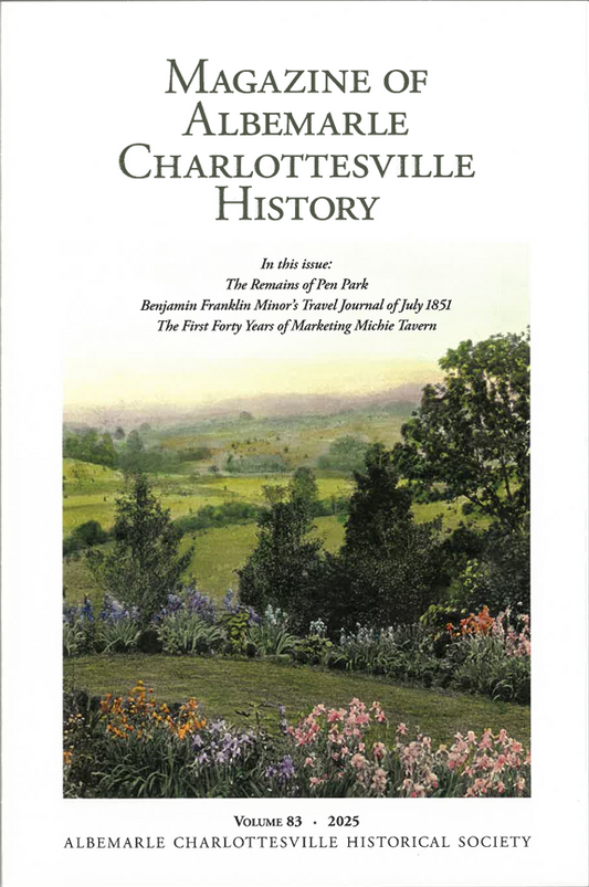 Magazine of Albemarle Charlottesville History // Volume 83 (2025)